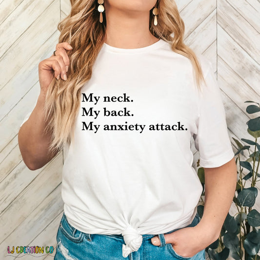 My Neck. My Back. My Anxiety Attacks