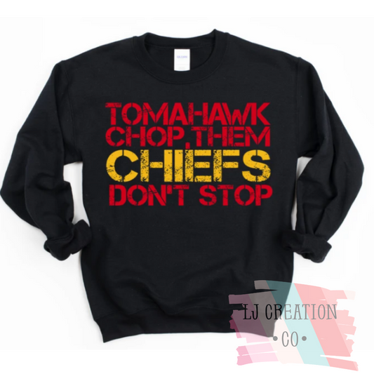 Tomahawk Chop Them, CHIEFS