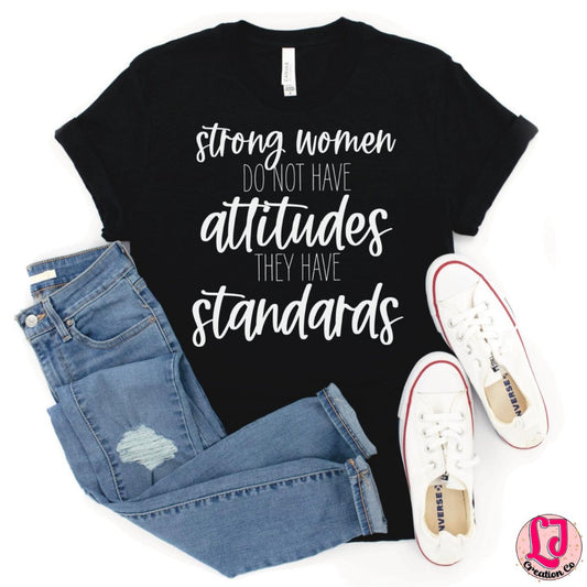 Strong Women Don't Have Attitudes